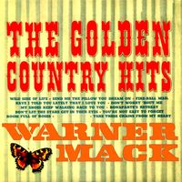 Warner Mack - The Golden Country Hits